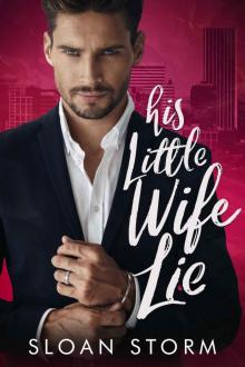His Little Wife Lie: A Billionaire Fake Marriage Romance Read online