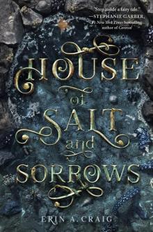 House of Salt and Sorrows