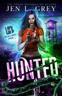 Hunted (The Half-Breed Prison Book 1) Read online