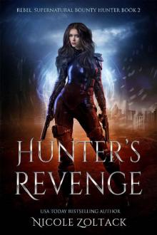 Hunter's Revenge: A Mayhem of Magic World Story (Rebel, Supernatural Bounty Hunter Book 2) Read online