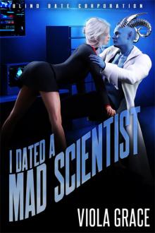 I Dated a Mad Scientist (Blind Date Corporation Book 4)