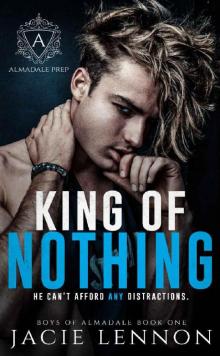 King of Nothing: An Academy Bully Romance (Boys of Almadale Book 1) Read online