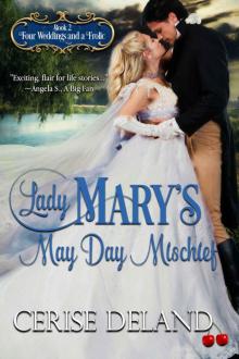 Lady Mary's May Day Mischief: Four Weddings and a Frolic, Book 2 Read online