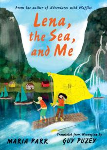 Lena, the Sea, and Me Read online