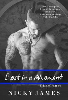 Lost in a Moment (Trials of Fear Book 4) Read online