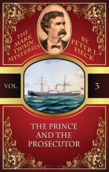 [Mark Twain Mysteries 03] - The Prince and the Prosecutor Read online