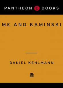 Me and Kaminski Read online