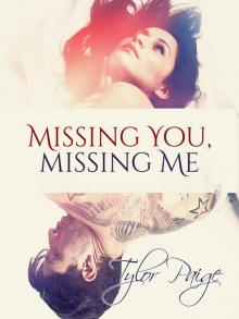 Missing You, Missing Me (You and Me Series Book 1) Read online