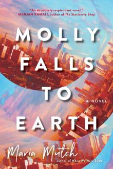 Molly Falls to Earth Read online