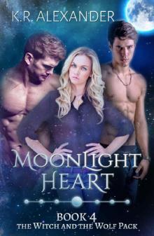 Moonlight Heart: A Reverse Harem Shifter Romance (The Witch and the Wolf Pack Book 4) Read online
