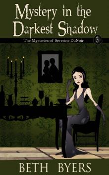 Mystery in the Darkest Shadow Read online