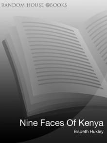 Nine Faces Of Kenya Read online