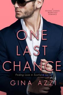 One Last Chance: Finding Love in Scotland Series Book 1