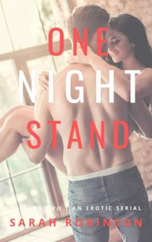One Night Stand: An Erotic Serial: Episode Two Read online