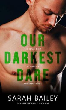 Our Darkest Dare Read online