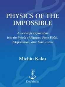 Physics of the Impossible Read online