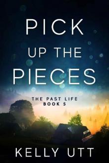 Pick Up the Pieces Read online