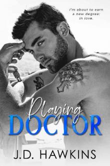Playing Doctor: A Standalone Office Romance Read online