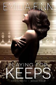 Playing For Keeps (Checkmate Series Book 4) Read online