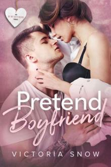 Pretend Boyfriend (Be My Boyfriend Book 4) Read online
