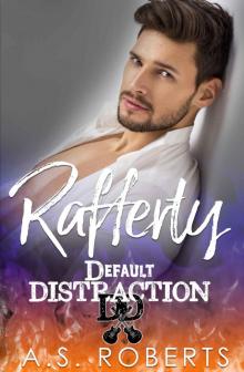 Rafferty (Default Distraction Book 2) Read online