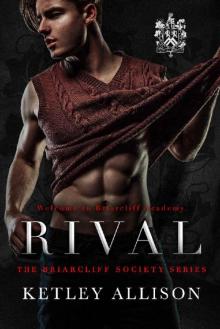 Rival (Briarcliff Secret Society Series Book 1)