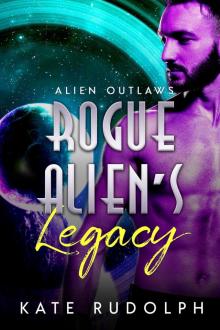 Rogue Alien's Legacy Read online