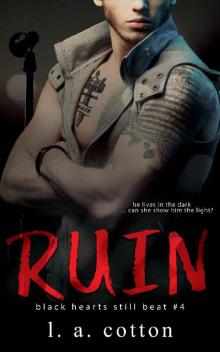 Ruin: Levi Hunter's Story (Black Hearts Still Beat Book 4) Read online