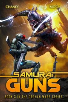 Samurai Guns (Orphan Wars Book 3) Read online