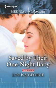 Saved by Their One-Night Baby Read online
