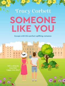 Someone Like You: Escape with this perfect uplifting romance Read online
