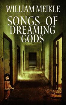 Songs of Dreaming Gods Read online