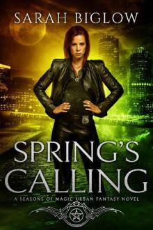 Spring's Calling: (A Witch Detective Urban Fantasy Novel) (Seasons of Magic Book 1) Read online