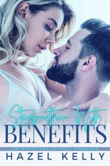 Stepbrother With Benefits: An Opposites Attract Romance (Mason Family Book 2) Read online