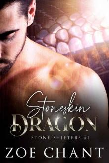 Stoneskin Dragon (Stone Shifters Book 1) Read online
