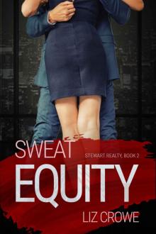 Sweat Equity: Stewart Realty, Book Two Read online