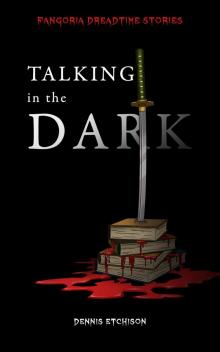 Talking in the Dark Read online