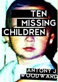 Ten Missing Children Read online