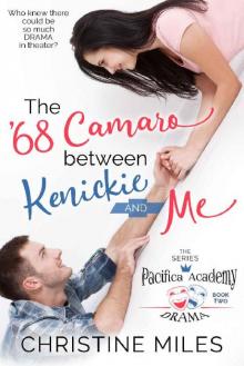 The '68 Camaro Between Kenickie and Me (Pacifica Academy Drama Book 2) Read online