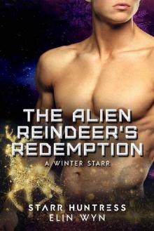 The Alien Reindeer's Redemption