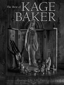 The Best of Kage Baker Read online