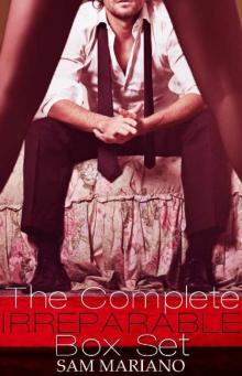 The Complete Irreparable Boxed Set: Irreparable #1-2 Read online