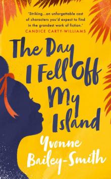 The Day I Fell Off My Island Read online