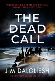 The Dead Call: A chilling British detective crime thriller (The Hidden Norfolk Murder Mystery Series Book 6) Read online