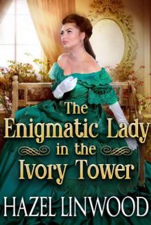 The Enigmatic Lady in the Ivory Tower Read online