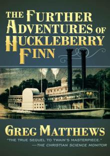 The Further Adventures of Huckleberry Finn Read online
