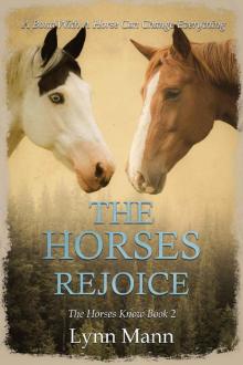 The Horses Rejoice: The Horses Know Book 2 (The Horses Know Trilogy) Read online