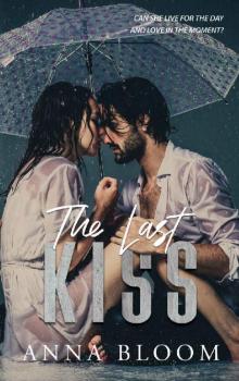 The Last Kiss: A Standalone Romance Novel (The Notting Hill Sisterhood Book 1) Read online