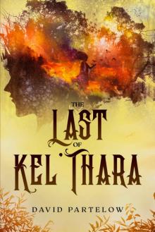 The Last of Kel'Thara Read online