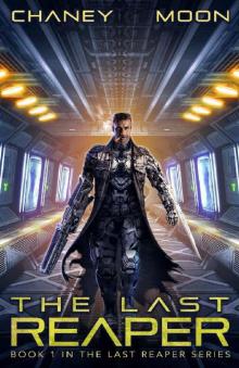The Last Reaper: An Intergalactic Space Opera Adventure Read online
